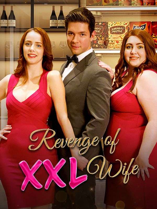 Revenge of XXL Wife