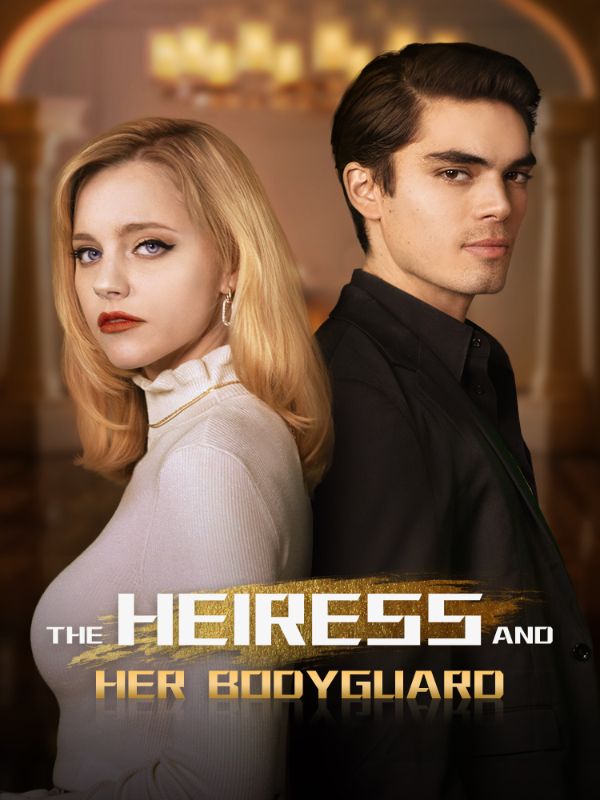 The Heiress and Her Bodyguard