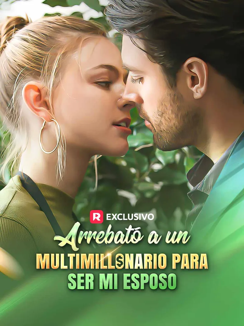 Póster de Arrebató a un multimillonario para ser mi esposo (2024)