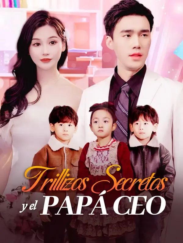 Póster de Trillizos Secretos y el Papá CEO