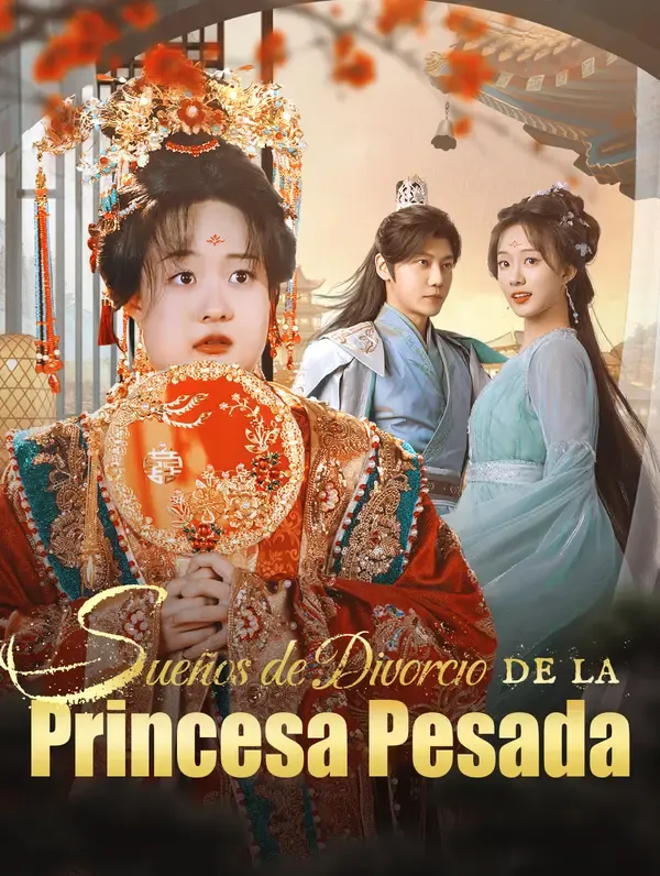 Sueños de Divorcio de la Princesa Pesada